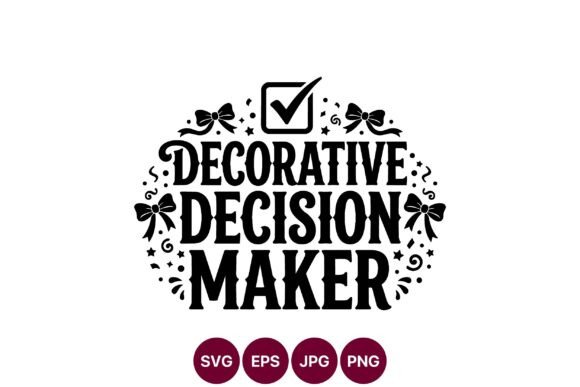 Decorative Decision Maker Design Graphics